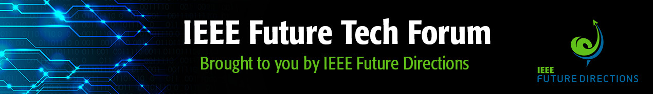 IEEE Future Tech Forum